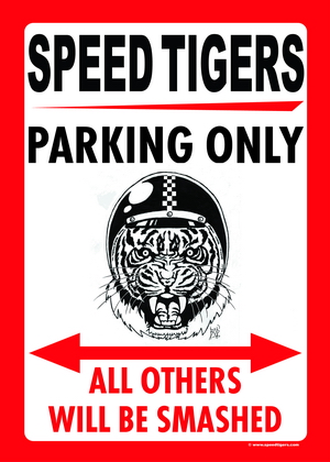 SPEED TIGERS US-Style Parkschild